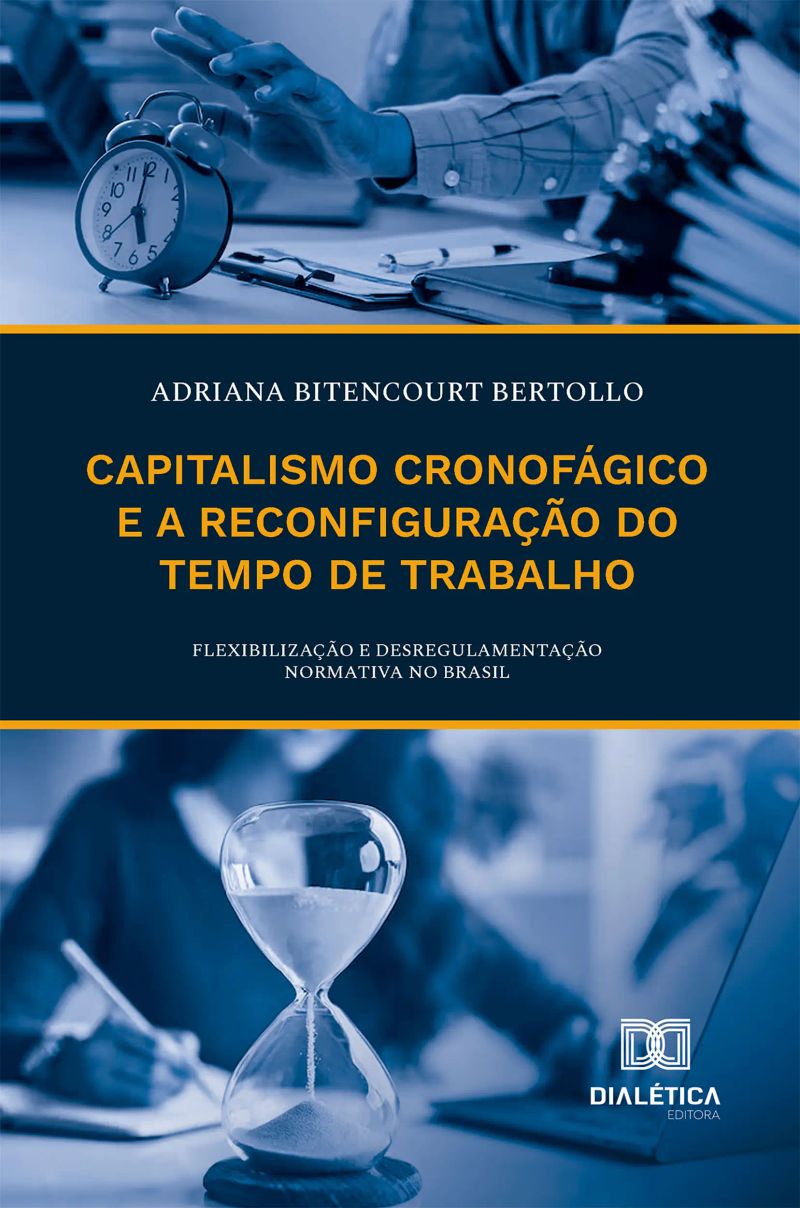 Capitalismo Cronofágico e a Reconfiguração do Tempo de Trabalho