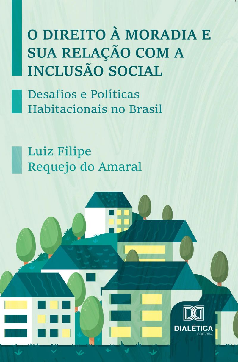 O Direito à Moradia e sua Relação com a Inclusão Social