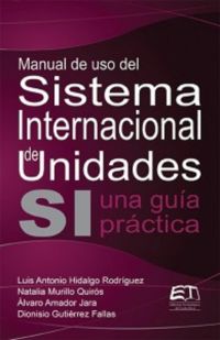 Manual de uso del sistema internacional de unidades. una guía práctica