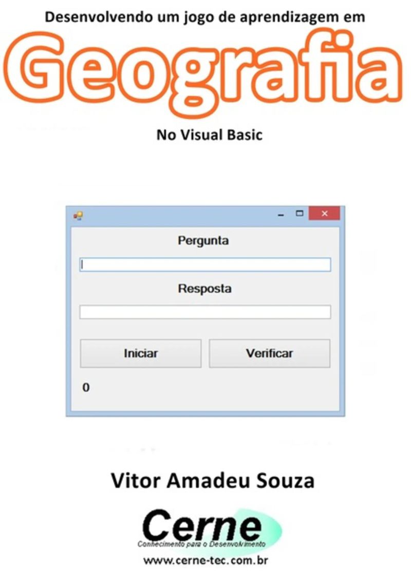 Desenvolvendo Um Jogo De Aprendizagem Em Geografia No Visual Basic