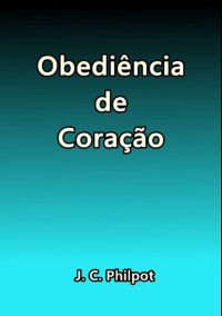 Obediência De Coração
