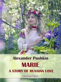 Marie, A Story of Russian Love