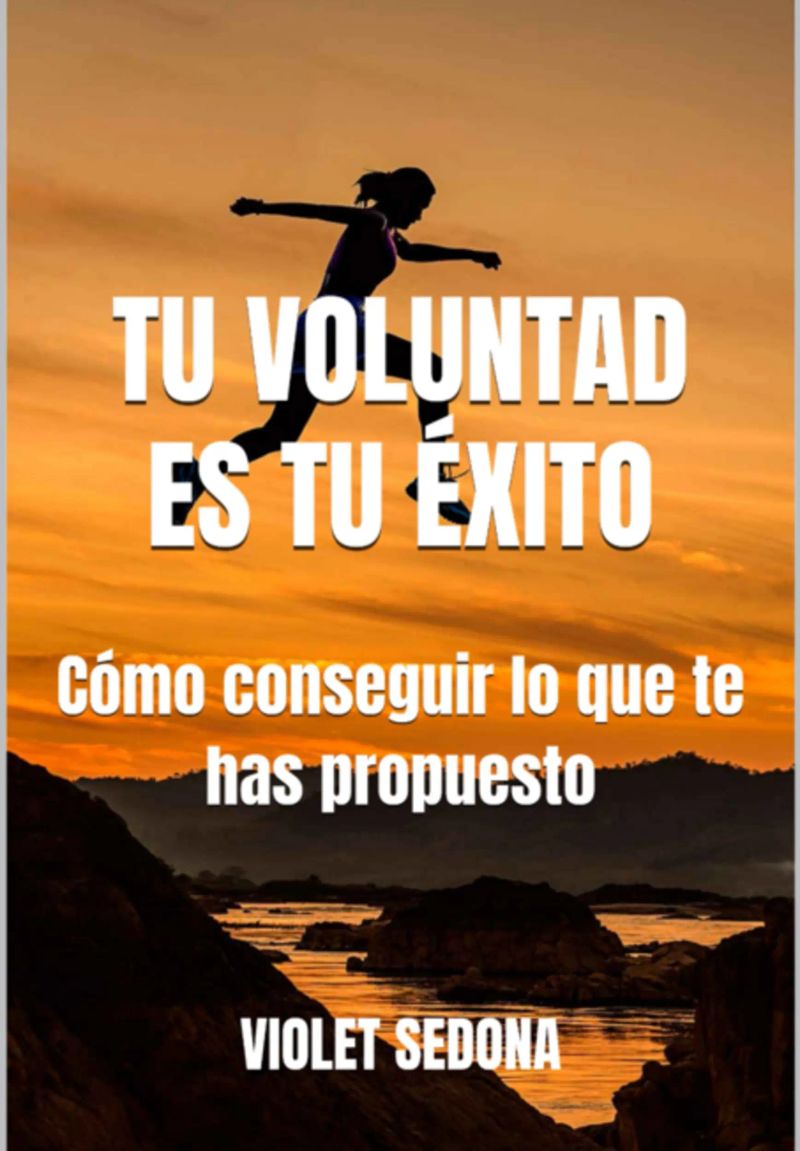 Tu Voluntad Es Tu Éxito