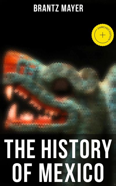 The History of Mexico