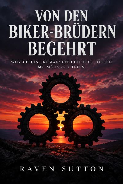 Von den Biker-Brüdern begehrt