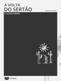 A volta do sertão e outros poemas