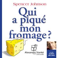 Qui a piqué mon fromage ?