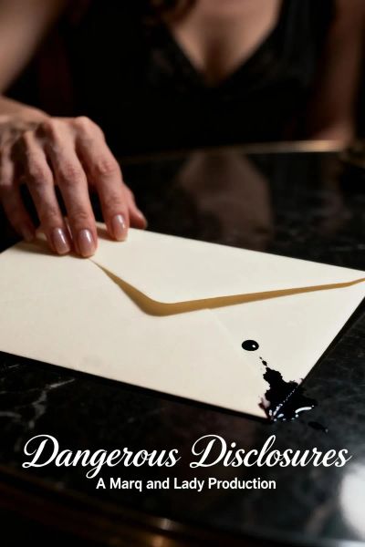 Dangerous Disclosures