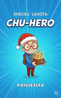 Chu-hero ratuje elfa