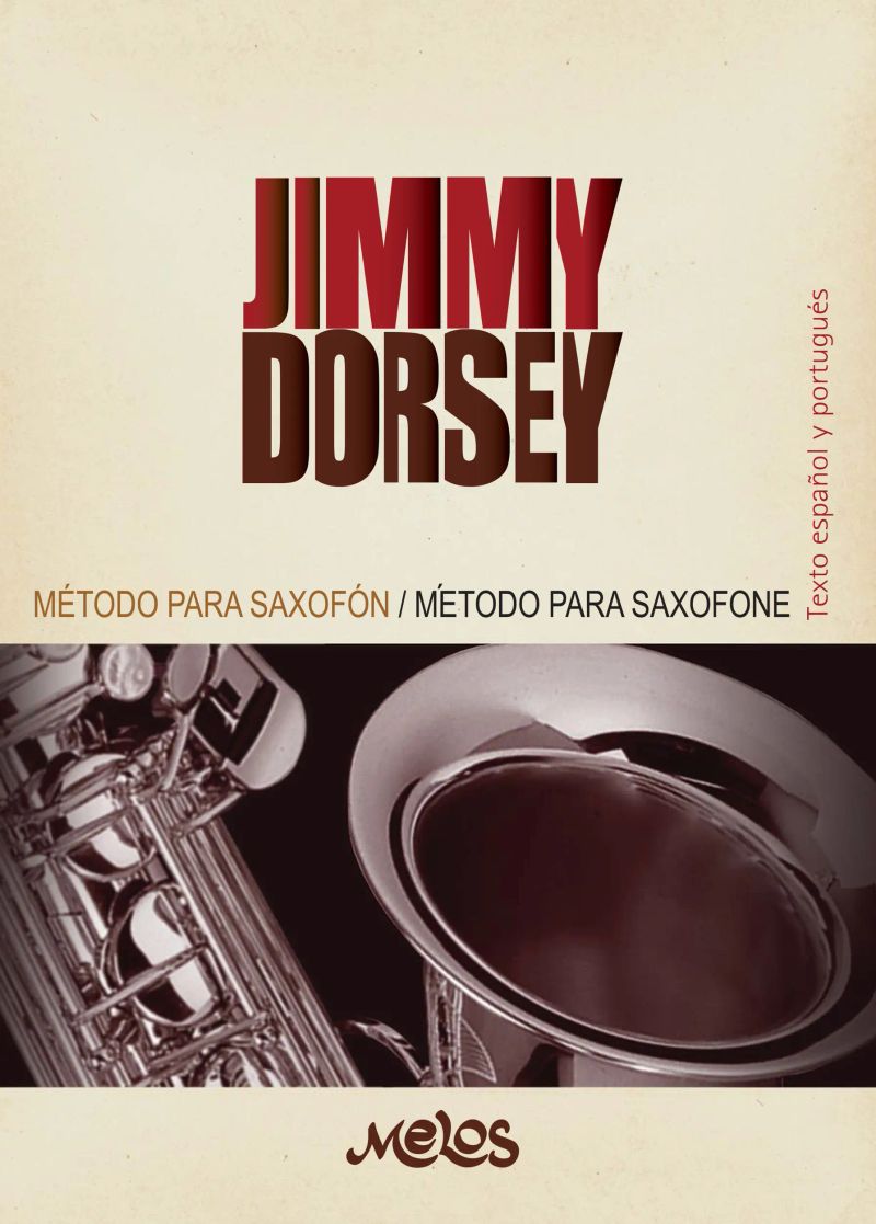 Método para saxofón, Una escuela de ejecución rítmica moderna Jimmy Dorsey