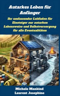 Autarkes Leben für Anfänger