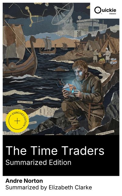 The Time Traders (Summarized Edition)