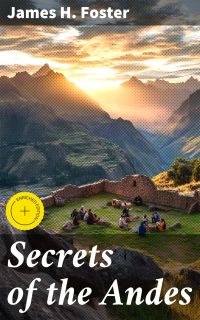Secrets of the Andes