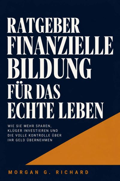 Ratgeber Finanzielle Bildung für das echte Leben