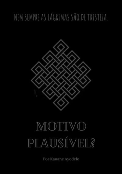 Motivo Plausível?