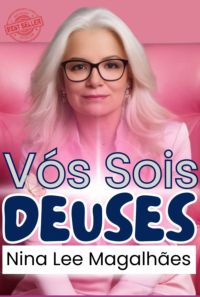 Vós Sois Deuses
