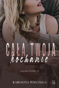Cała Twoja, kochanie