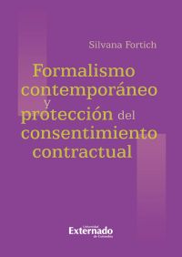 Formalismo contemporáneo y protección del consentimiento contractual
