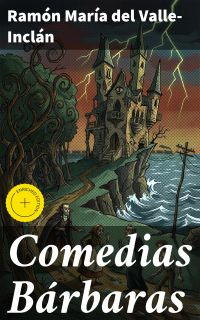 Comedias Bárbaras