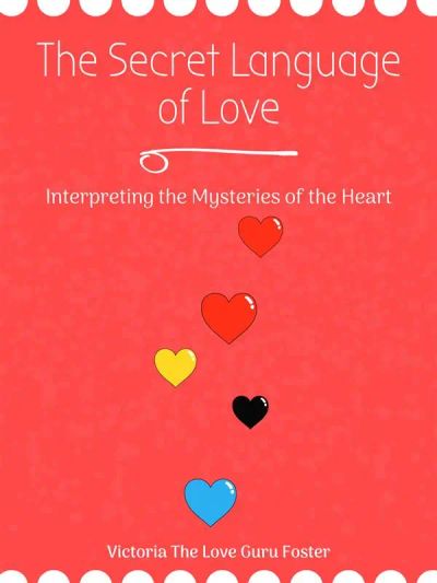 The Secret Language of Love