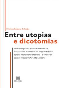 Entre utopias e dicotomias