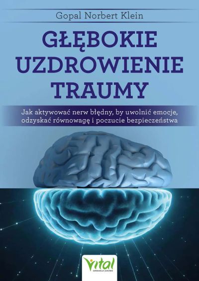 Głębokie uzdrowienie traumy