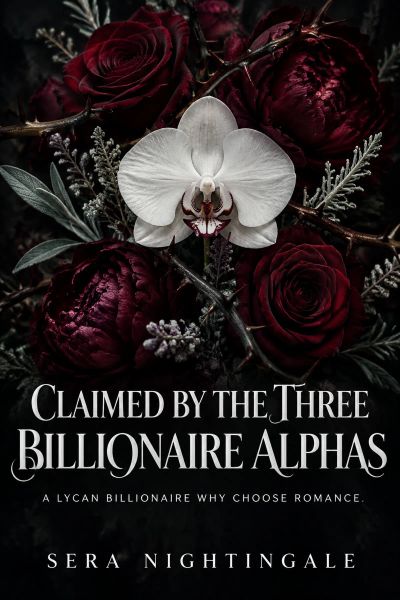 Claimed by the Three Billionaire Alphas