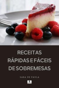 Receitas Rápidas E Fáceis De Sobremesas