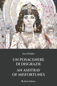 Un posacenere di disgrazie - An ashtray of misfortunes