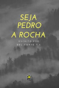 Seja Pedro, A Rocha