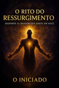 O Rito Do Ressurgimento