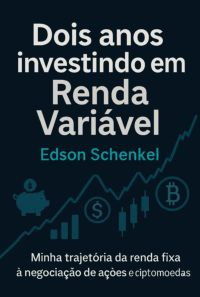 Dois Anos Investindo Em  Renda Variável.