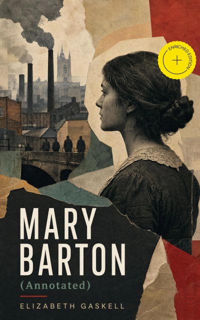 MARY BARTON (Annotated)