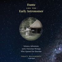 Dante and the Early Astronomer
