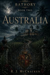 BATHORY: Book Two: Australia