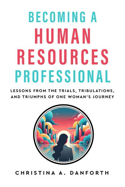 Becoming A Human Resources Professional