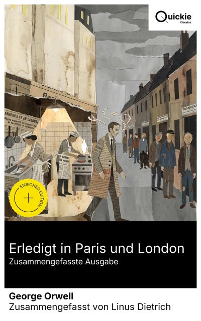 Erledigt in Paris und London (Zusammengefasste Ausgabe)