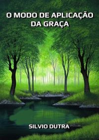 O Modo De Aplicação  Da Graça