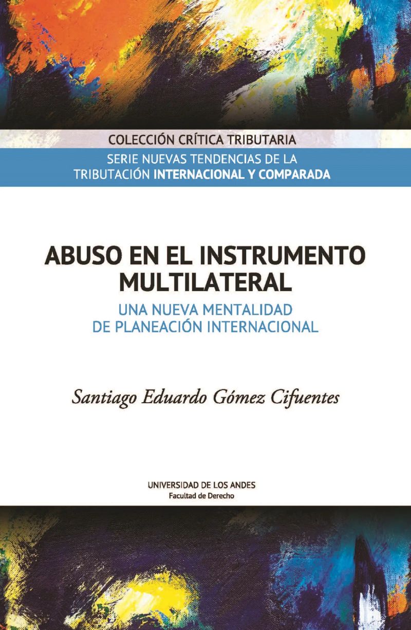 Abuso en el Instrumento Multilateral. Una nueva mentalidad de planeación internacional