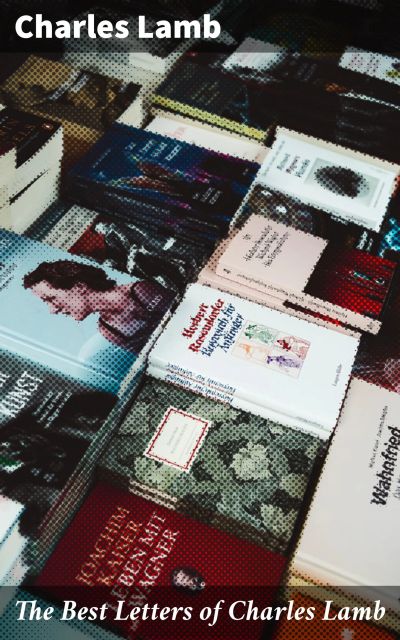 The Best Letters of Charles Lamb