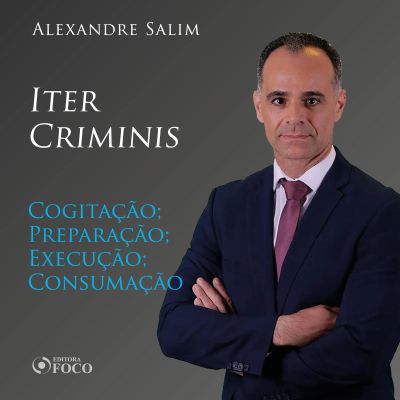 Direito Penal - 4.⁠ ⁠⁠Iter Criminis - Cogitação; Preparação; Execução; Consumação