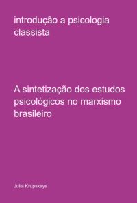 Introdução A Psicologia Classista