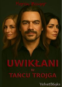 Uwikłani w tańcu trojga