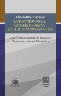 La tentativa en la autoría mediata y en la actio libera in causa