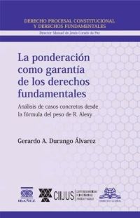 La ponderación como garantía de los derechos fundamentales