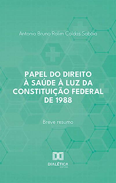 Papel do direito à saúde à luz da Constituição Federal de 1988