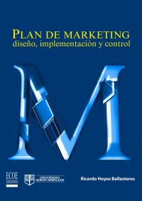Plan de marketing: diseño, implementación y control