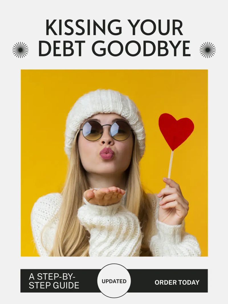 Kissing Your Debt Goodbye