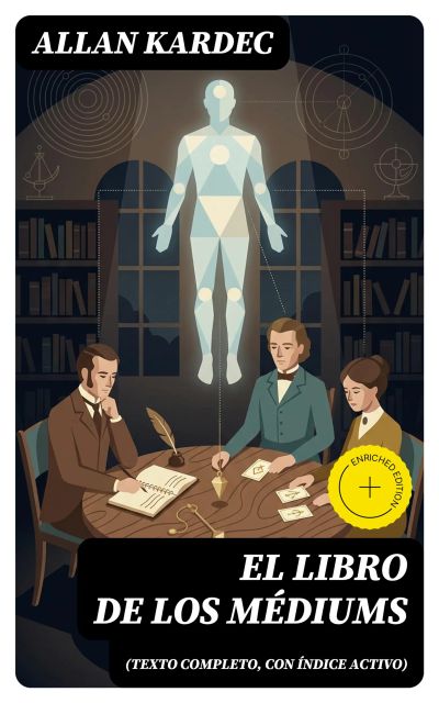 El libro de los médiums (texto completo, con índice activo)