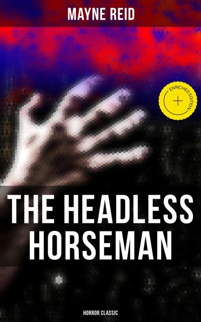 The Headless Horseman (Horror Classic)